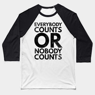 Everybody Counts Baseball T-Shirt